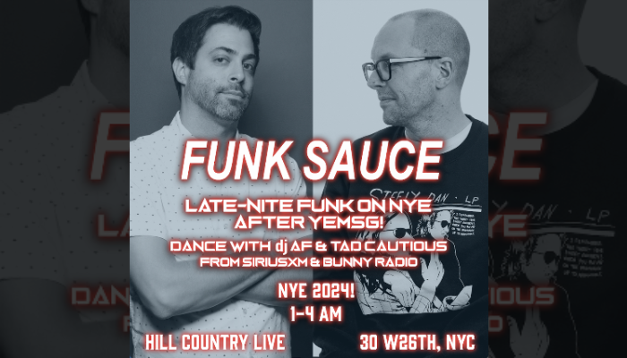 NYE Phish After-Party: Funk Sauce with DJ AF-ARI FINK & Tad Cautious 